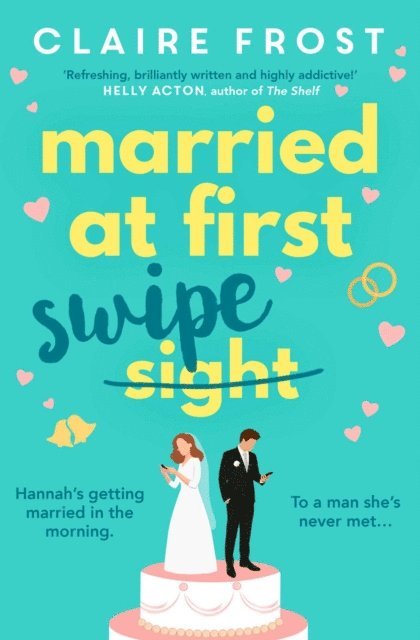 Claire Frost - Married at First Swipe, E-bok
