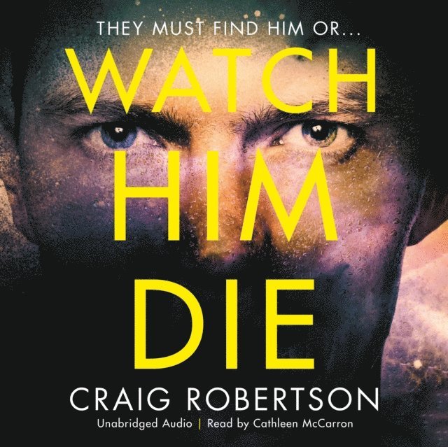 Craig Robertson - Watch Him Die, Ljudbok