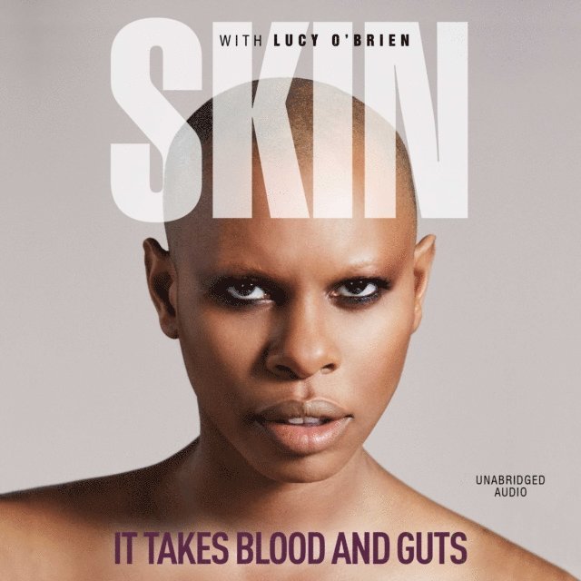 Lucy O'Brien, Skin - It Takes Blood and Guts, Ljudbok