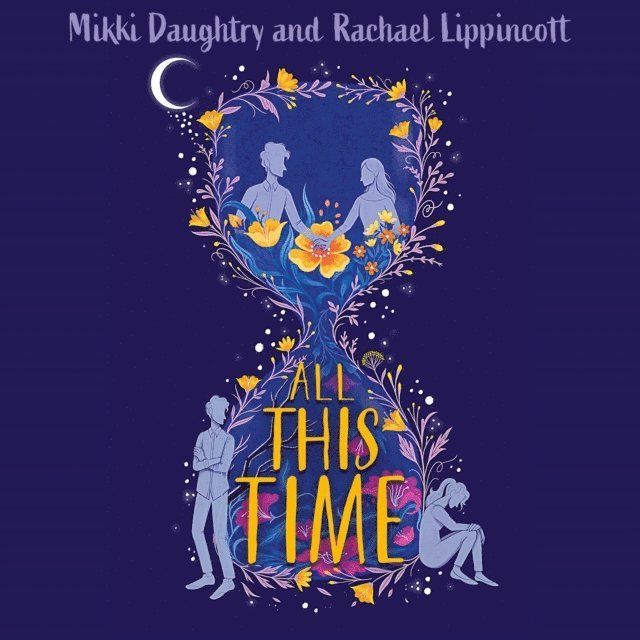 Mikki Daughtry, Rachael Lippincott - All This Time, Ljudbok
