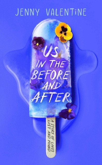 Jenny Valentine - Us in the Before and After, E-bok