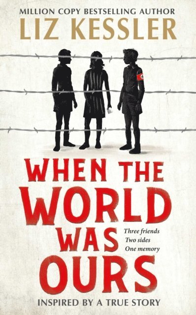 Liz Kessler - When The World Was Ours, E-bok
