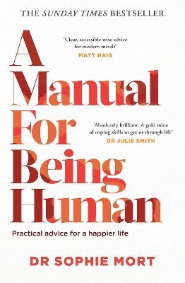 Dr Sophie Mort - Manual for Being Human, Häftad