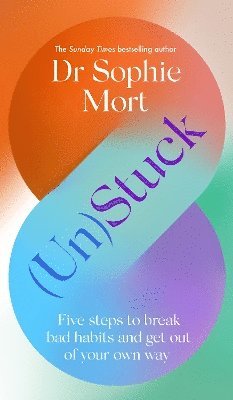 Dr Sophie Mort - (Un)Stuck, Inbunden