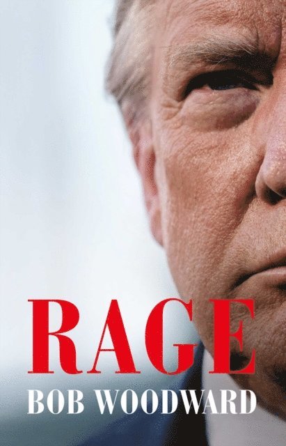 Bob Woodward - Rage, E-bok
