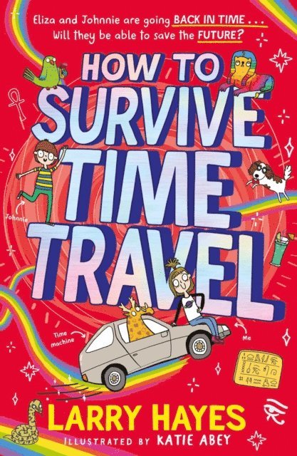 Larry Hayes - How to Survive Time Travel, E-bok