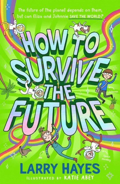 Larry Hayes - How to Survive The Future, E-bok