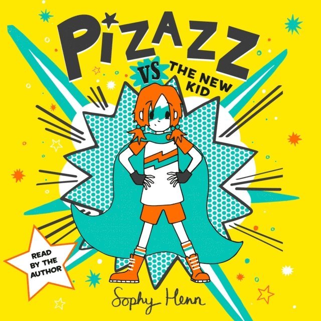 Sophy Henn - Pizazz vs The New Kid, Ljudbok