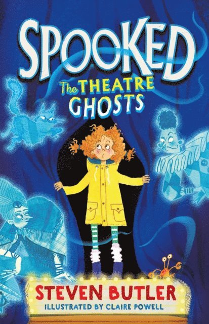 Steven Butler - Spooked: The Theatre Ghosts, E-bok