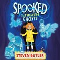 Spooked: The Theatre Ghosts