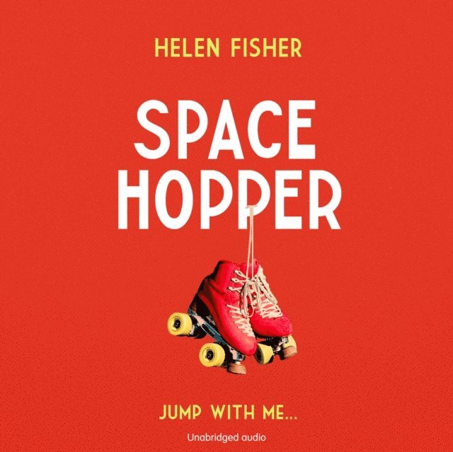 Helen Fisher - Space Hopper, Ljudbok