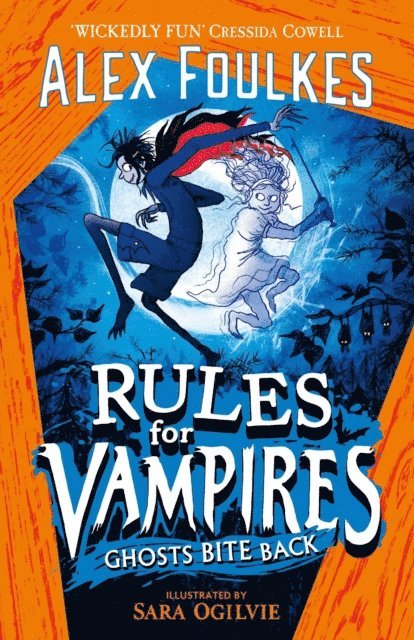 Alex Foulkes - Rules for Vampires: Ghosts Bite Back, E-bok