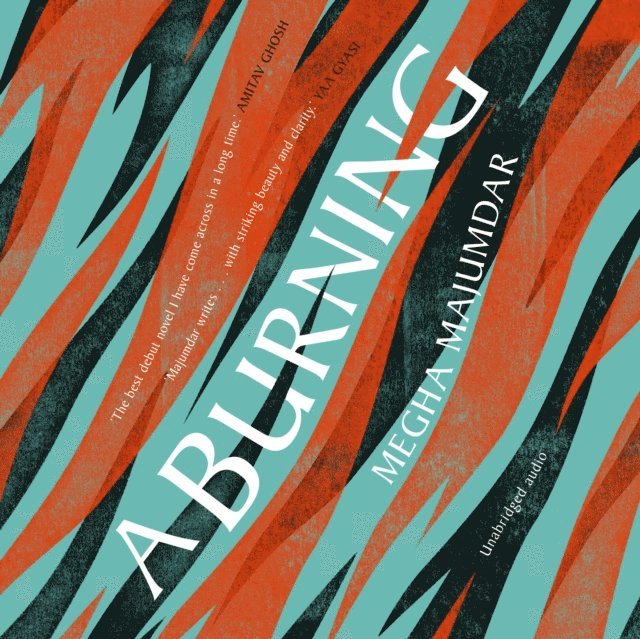 Megha Majumdar - Burning, Ljudbok