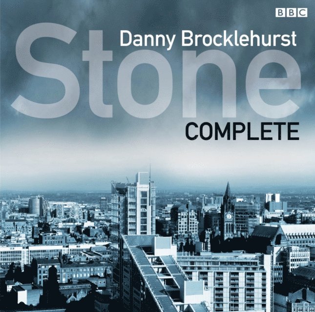 Hugo Speer, Martin Jameson, Cath Staincliffe, Danny Brocklehurst - Stone: The Complete Series 3, Ljudbok