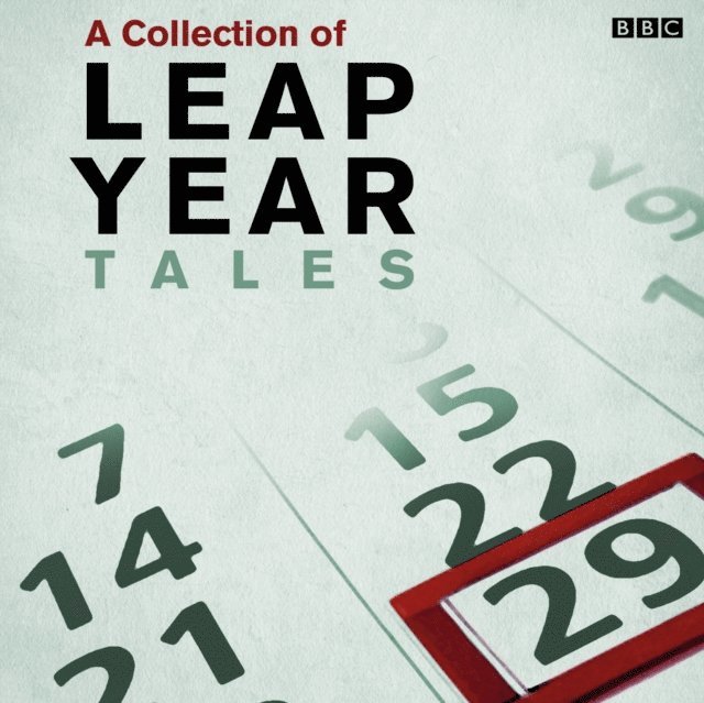 Alan Spence, Ruth Thomas, Laura Marney - Leap Year Tales, Ljudbok