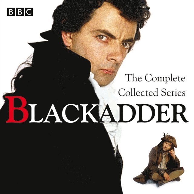 Richard Curtis, Ben Elton - Blackadder: The Complete Collected Series, Ljudbok