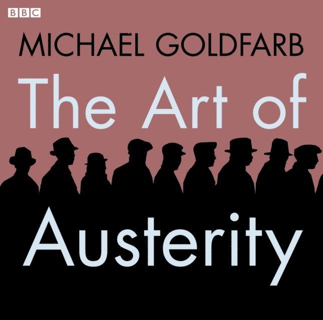 Michael Goldfarb - Europe - The Art Of Austerity, Ljudbok