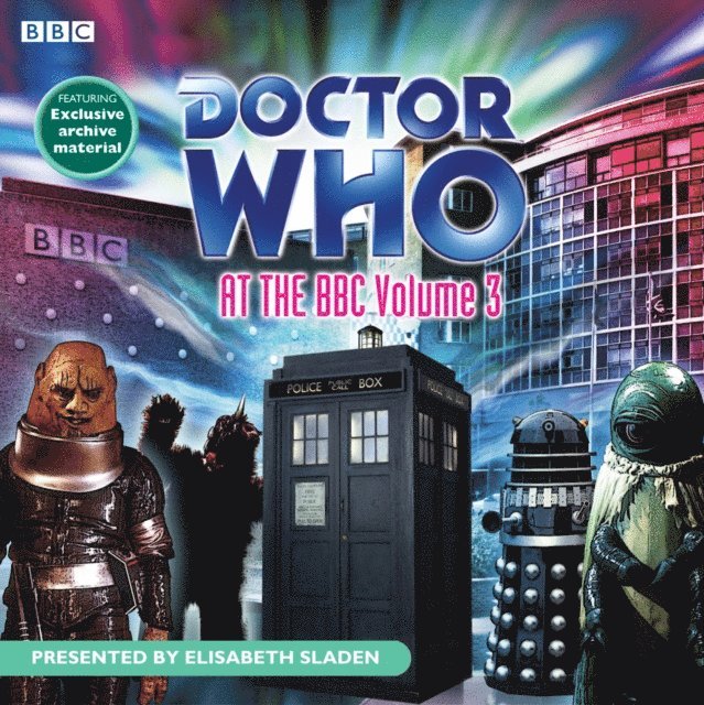 Elisabeth Sladen, Martyn Wade, Daragh Carville - Doctor Who At The BBC, Ljudbok