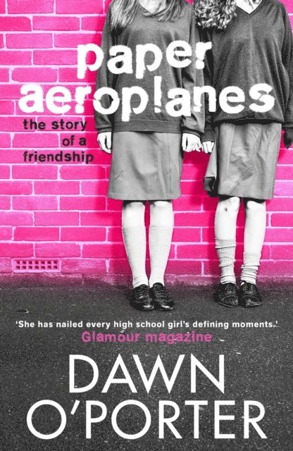 Dawn O'Porter - Paper Aeroplanes, E-bok