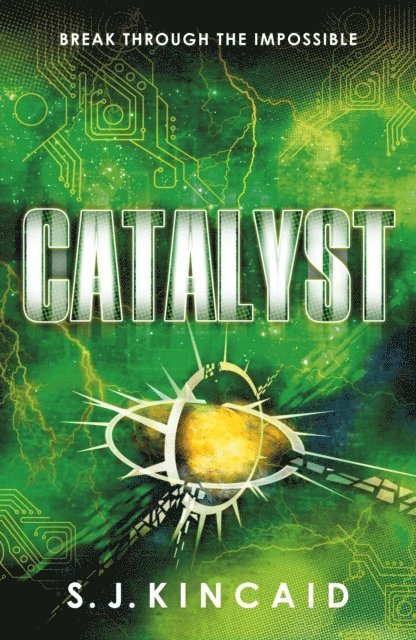 S. J. Kincaid - Catalyst, E-bok