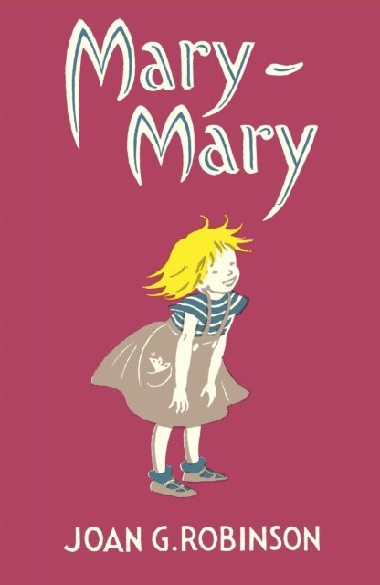 Joan G. Robinson - Mary-Mary, E-bok