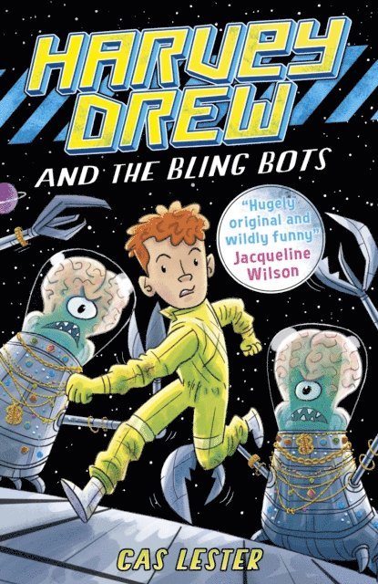 Cas Lester - Harvey Drew and the Bling Bots, E-bok