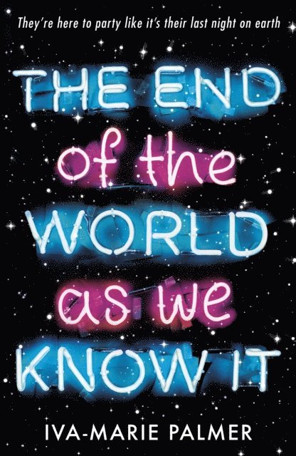 Iva-Marie Palmer - End of the World As We Know It, E-bok