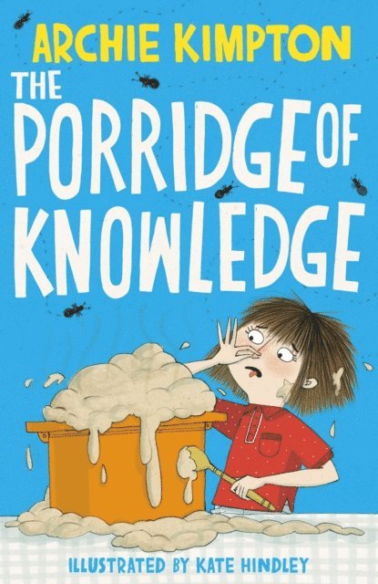 Archie Kimpton - Porridge of Knowledge, E-bok. Tillgänglighet: Lägg i varukorg
