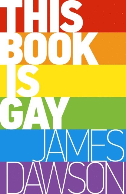 Juno Dawson - This Book is Gay, E-bok