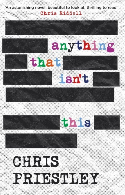 Chris Priestley - Anything That Isn't This, E-bok