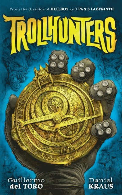 Guillermo Del Toro, Daniel Kraus - Trollhunters, E-bok