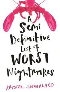 Semi Definitive List of Worst Nightmares