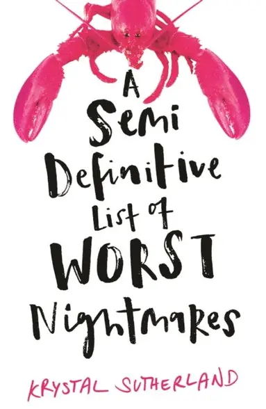 Krystal Sutherland - Semi Definitive List of Worst Nightmares, E-bok