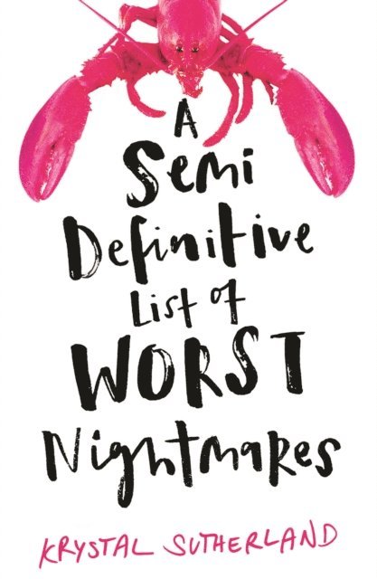 Krystal Sutherland - Semi Definitive List of Worst Nightmares, E-bok
