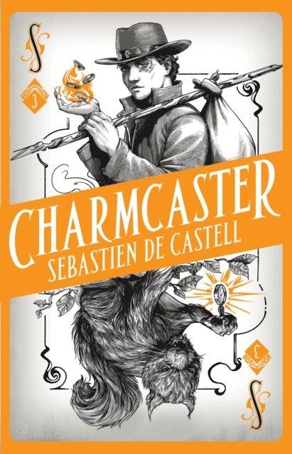 Sebastien de Castell - Spellslinger 3: Charmcaster, E-bok