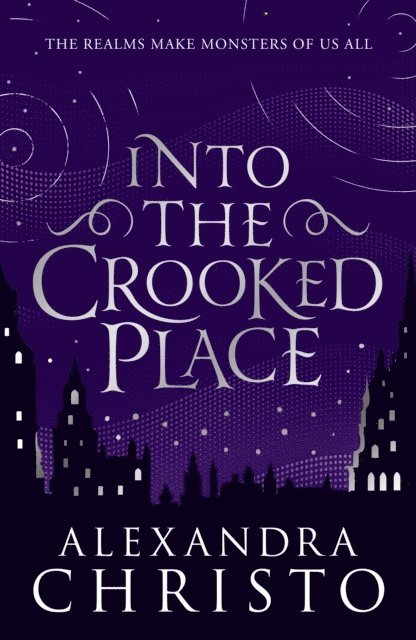 Alexandra Christo - Into The Crooked Place, E-bok