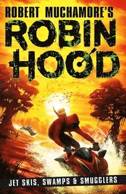 Robert Muchamore - Robin Hood 3: Jet Skis, Swamps & Smugglers (Robert Muchamore's Robin Hood), Häftad. Tillgänglighet: Lägg i varukorg
