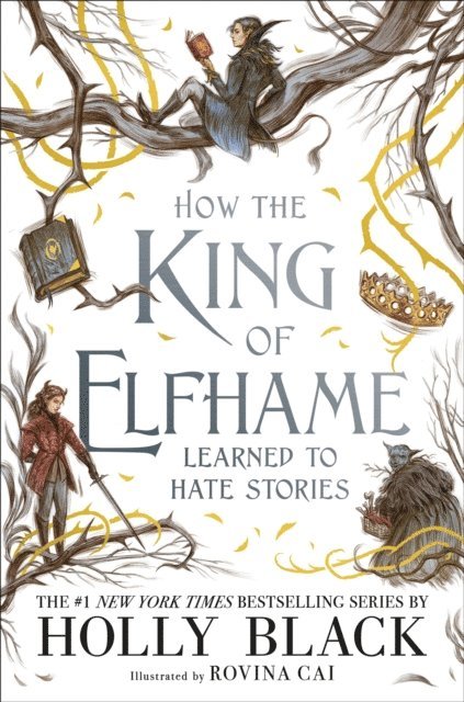 Holly Black - How the King of Elfhame Learned to Hate Stories, E-bok