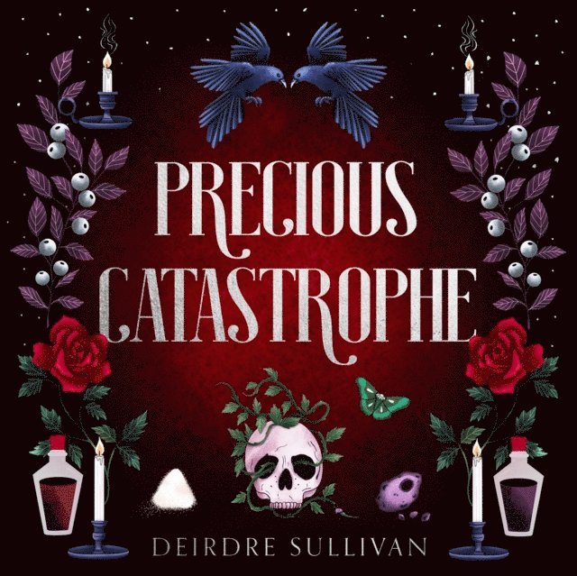 Deirdre Sullivan - Precious Catastrophe (Perfectly Preventable Deaths 2), E-bok