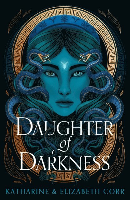 Katharine & Elizabeth Corr - Daughter of Darkness (House of Shadows 1), E-bok