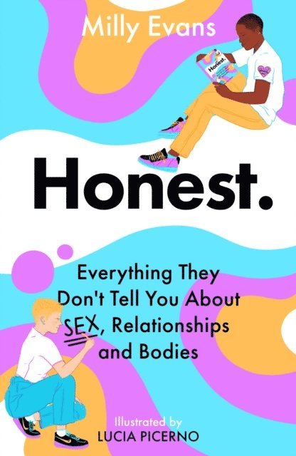 Milly Evans - HONEST: Everything They Don't Tell You About Sex, Relationships and Bodies, E-bok