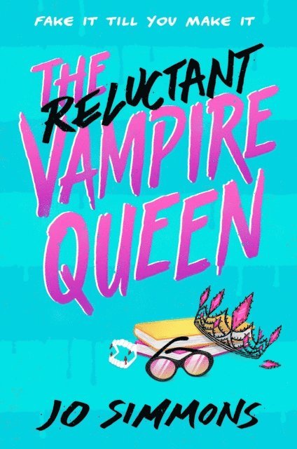 Jo Simmons - Reluctant Vampire Queen, E-bok