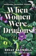 When Women Were Dragons