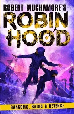 Robert Muchamore - Robin Hood 5: Ransoms, Raids and Revenge (Robert Muchamore's Robin Hood), Häftad. Tillgänglighet: Lägg i varukorg