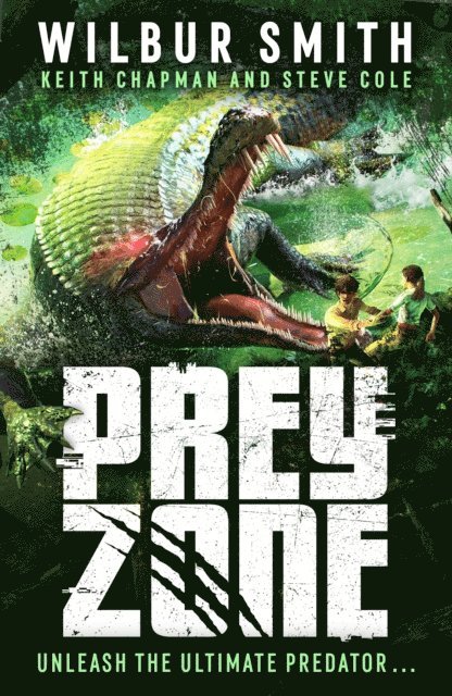 Steve Cole, Keith Chapman, Wilbur Smith - Prey Zone, E-bok