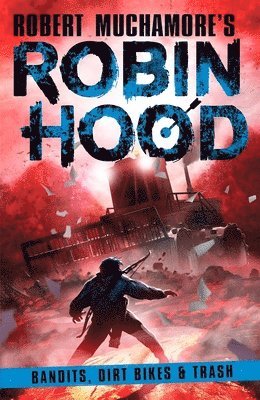Robin Hood 6: Bandits, Dirt Bikes & Trash