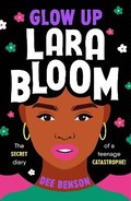 Glow Up, Lara Bloom