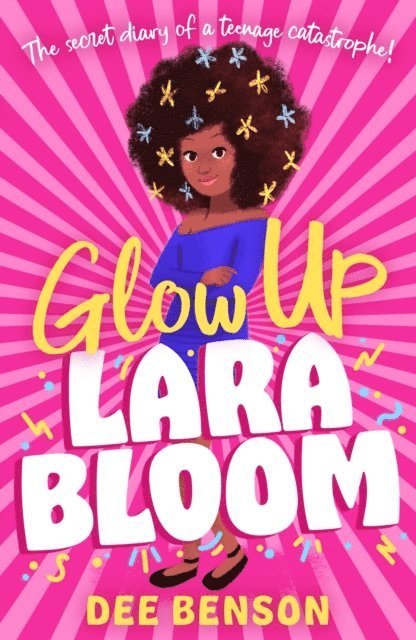 Dee Benson - Glow Up, Lara Bloom, E-bok