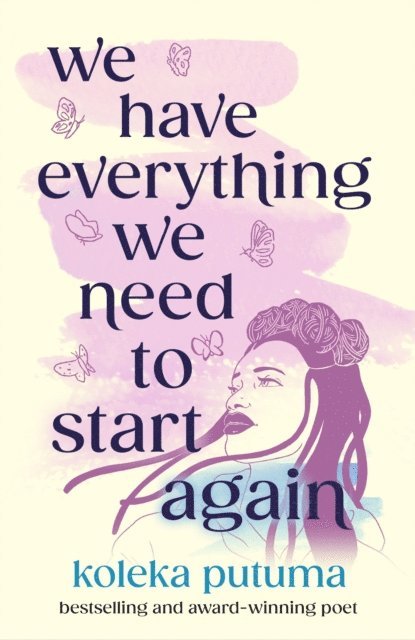Koleka Putuma - We Have Everything We Need To Start Again, E-bok