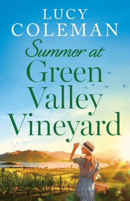 Lucy Coleman - Summer at Green Valley Vineyard, E-bok